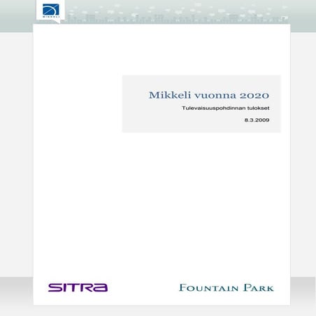 Mikkelin tulevaisuuspohdinta