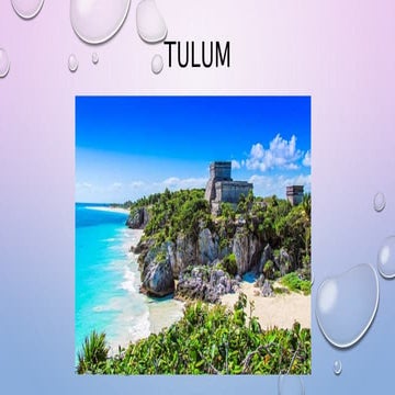 TULUM: CENTRO TURÍSTICO | PPTX