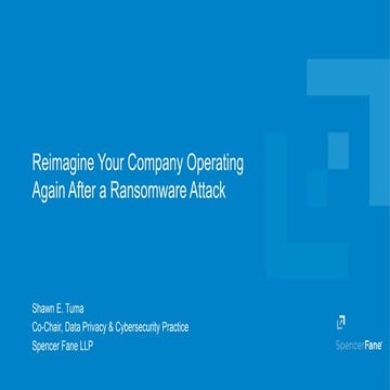 Reimagine Your Company Operating Again After a Ransomware Attack -- The Lifec...