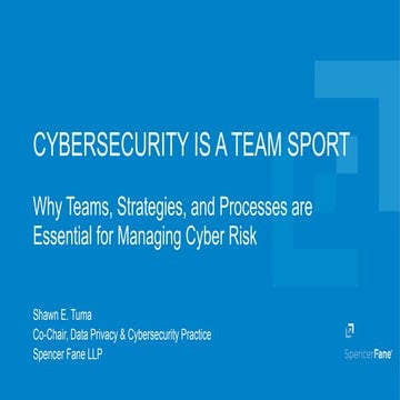 Cybersecurity is a Team Sport: How to Use Teams, Strategies, and Processes to...