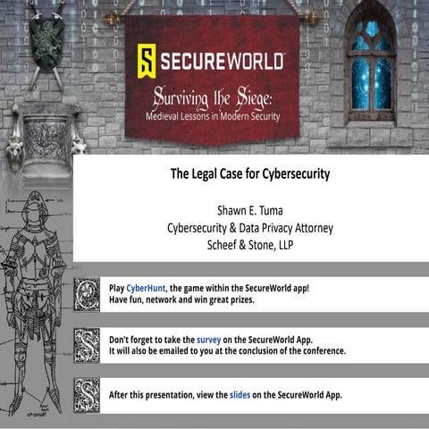 The Legal Case for Cybersecurity - SecureWorld Denver 2017 (Lunch Keynote)