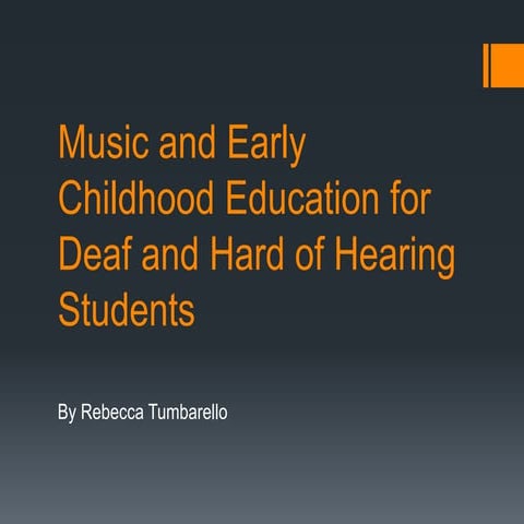 Music and Early Childhood Education for Deaf and Hard of Hearing Students