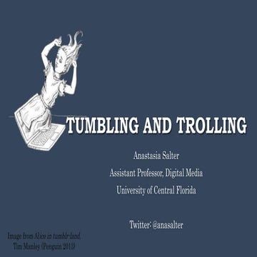 Tumbling and Trolling