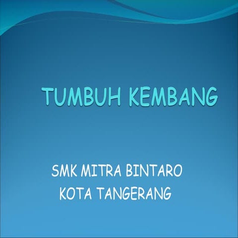 tumbuh-kembang-2011.ppt.untuk pembelajaran | PPT