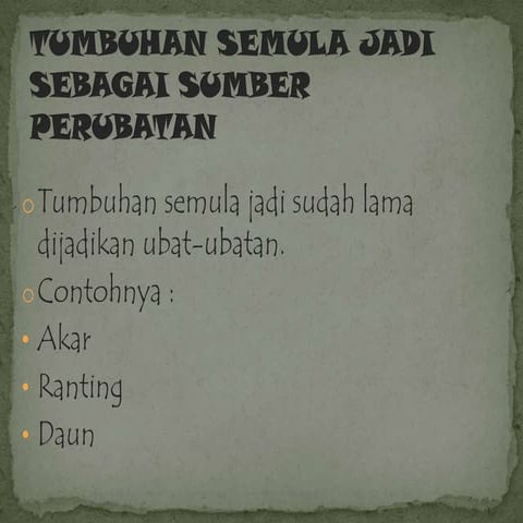 Tumbuhan semula jadi sebagai sumber perubatan