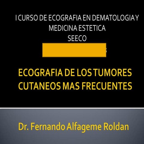 Curso de ecografía cutánea:  Tumores cutáneos más frecuentes