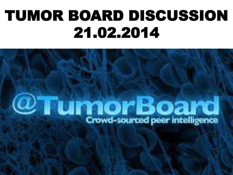 Tumor board discussion