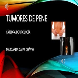 TUMORES DE PENE CATEDRA DE UROLOGIA 