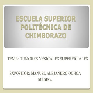 Tumores vesicales superficiales... ...