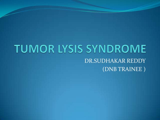 Tumor lysis syndrome