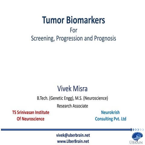 Tumor Biomarkers For Screening, Progression and Prognosis 