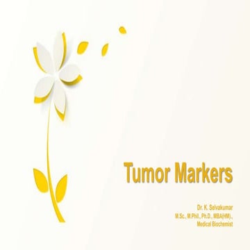 Tumor markers by Dr K Selvakumar