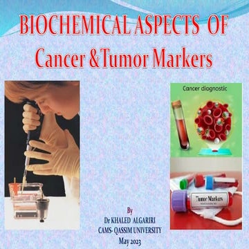 BIOCHEMICAL ASPECTS OF CANCER AND TUMOR MARKERS