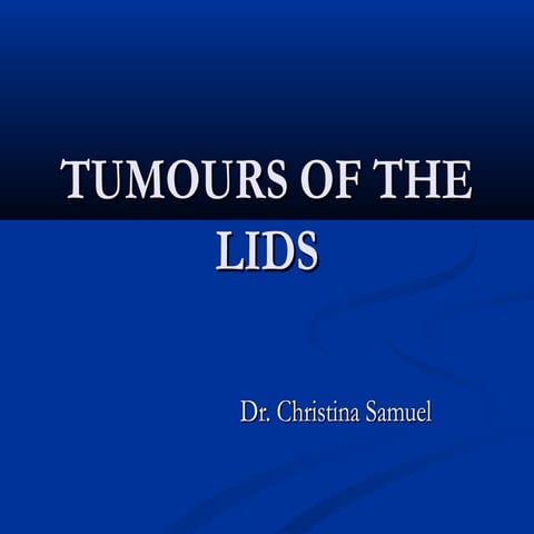 Tumor of the eye lid