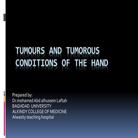 Tumors and tumorous conditions of the hand