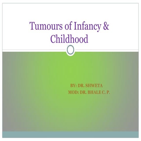 Tumors of infancy n childhood