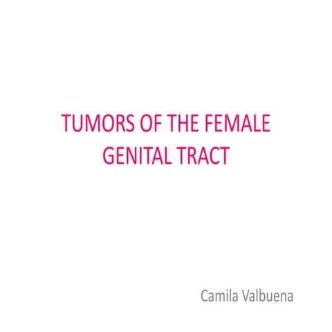 Tumors of the female genital tract