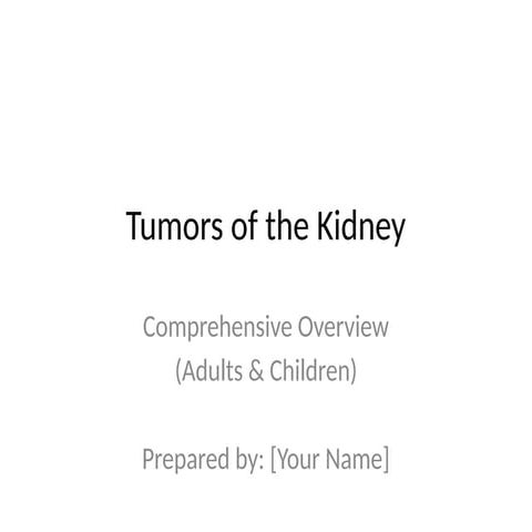 Tumors_of_the_Kidney_Improved_Presentation.pptx