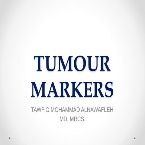 Role of tumour markers in clinical practice | PPTX