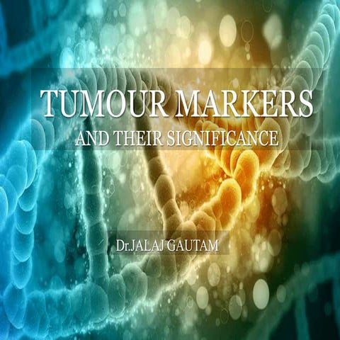 Role of tumour markers in clinical practice | PPTX