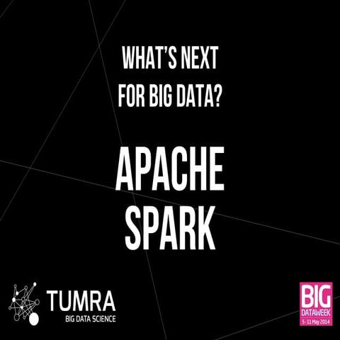 What's next for Big Data? -- Apache Spark