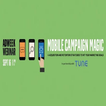 Mobile Campaign Magic - Adweek