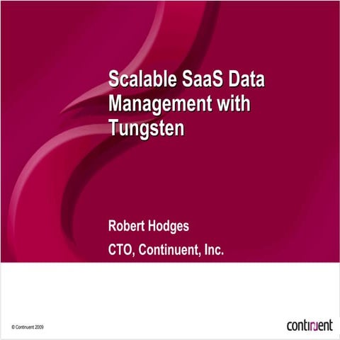 Continuent Tungsten - Scalable Saa S Data Management