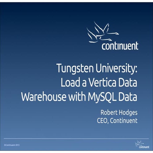 Tungsten University: Load A Vertica Data Warehouse With MySQL Data