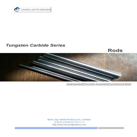 Tungsten carbide rods of marie jay's metal