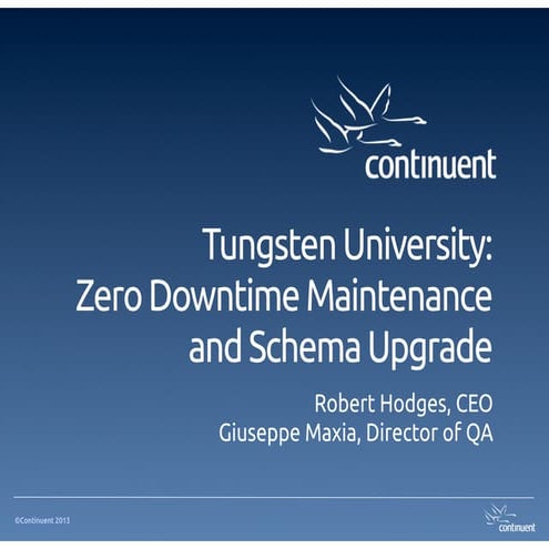 Tungsten University: Zero-Downtime Maintenance And Schema Operations