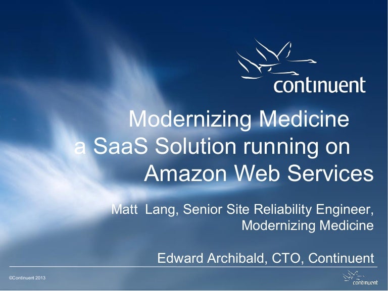 Tungsten Use Case Modernizing Medicine, a SaaS solution running on A…