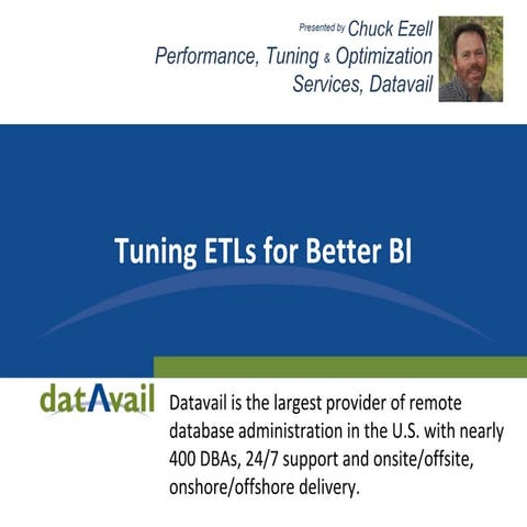 Tuning ETL's for Better BI
