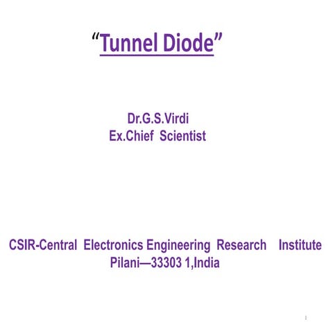 Tunnel Diode: Structure, Operation and Applications”