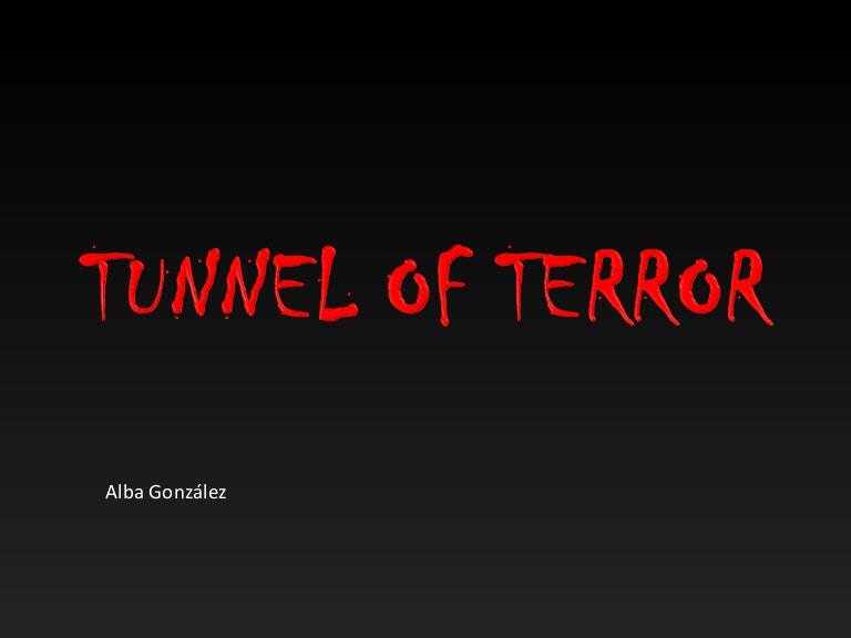 Tunnel of Terror