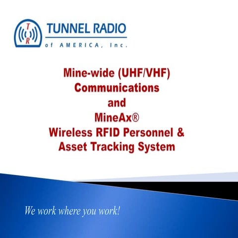 Tunnel Radio Communications and Tracking