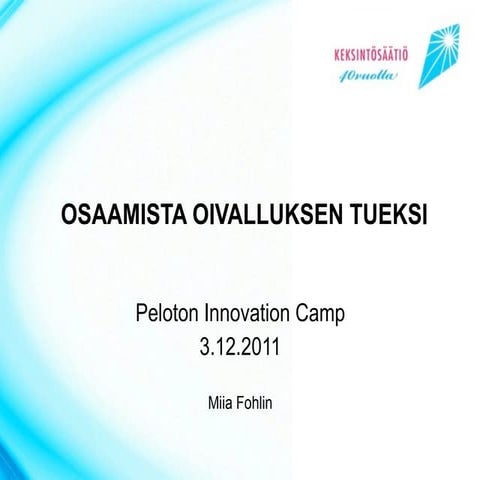 PELOTON: Tuoteväylä ja peloton