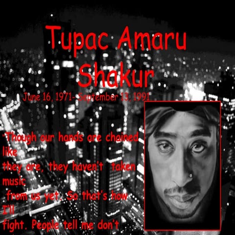 Tupac Amaru Shakur | PPTX