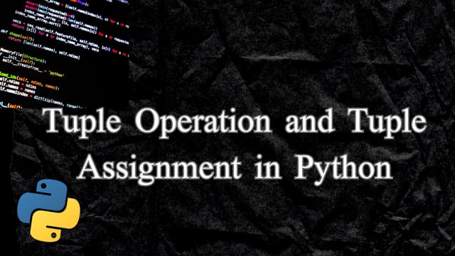Tuple Operation and Tuple Assignment in Python.pdf