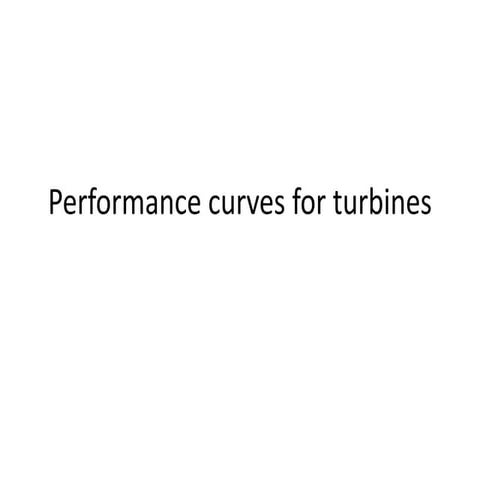 TURBINE PERFORMANCE CURVES