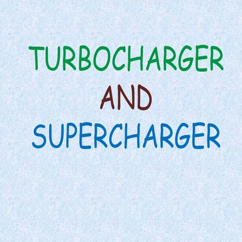Turbocharger and Supercharger