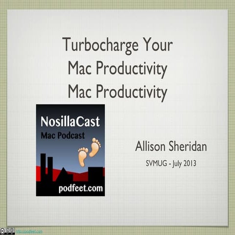 Turbocharge Your Mac Productivity SVMUG