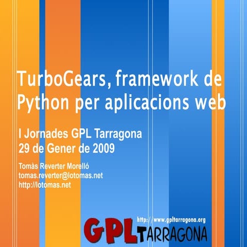 Turbo Gears, Framework De Python Per Aplicacions Web | PPT