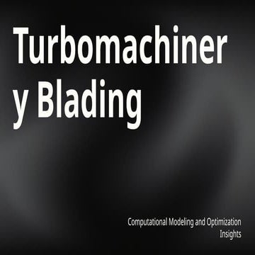 Turbomachinery Blading and computationl fluid dynmics.pptx