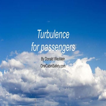 Turbulence for passengers