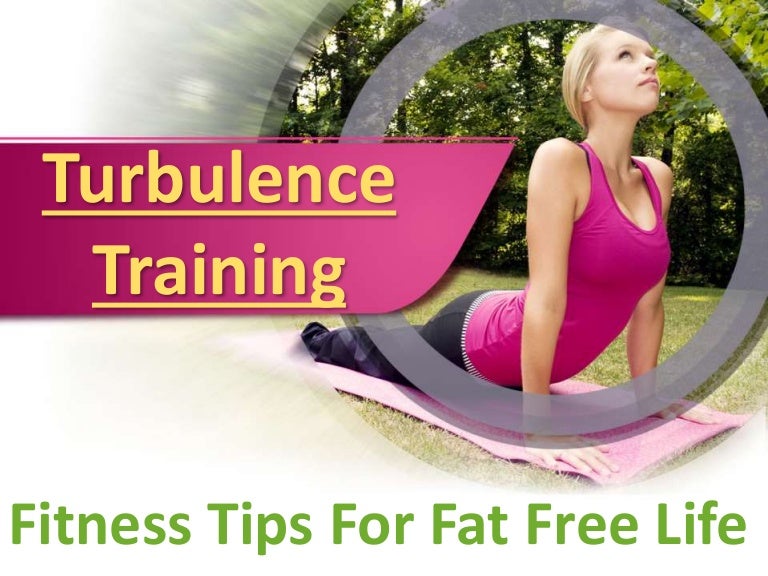 Turbulence Training Review Fitness Tips For Fat Free Life