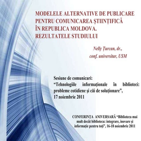 Modelele alternative de publicare pentru comunicarea ştiinţifică