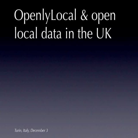 OpenlyLocal & Open Local Data in the UK