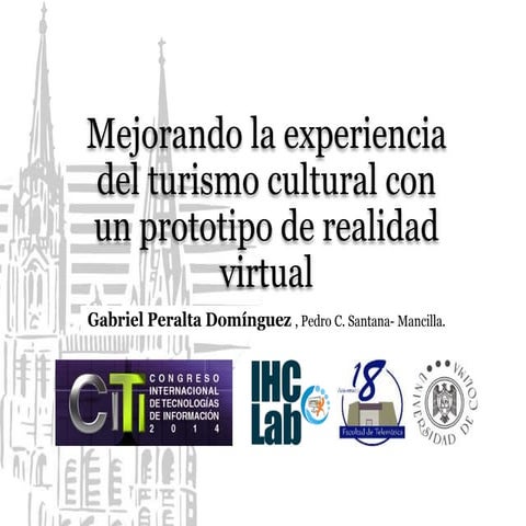 Mejorando la experiencia del turismo cultural con un prototipo de realidad vi...