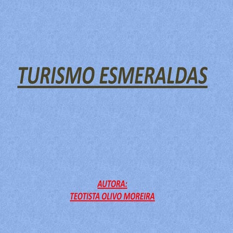 TURISMO ESMERLADAS