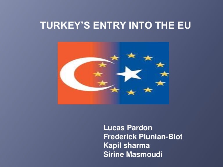 Turkey’s entry into the EU